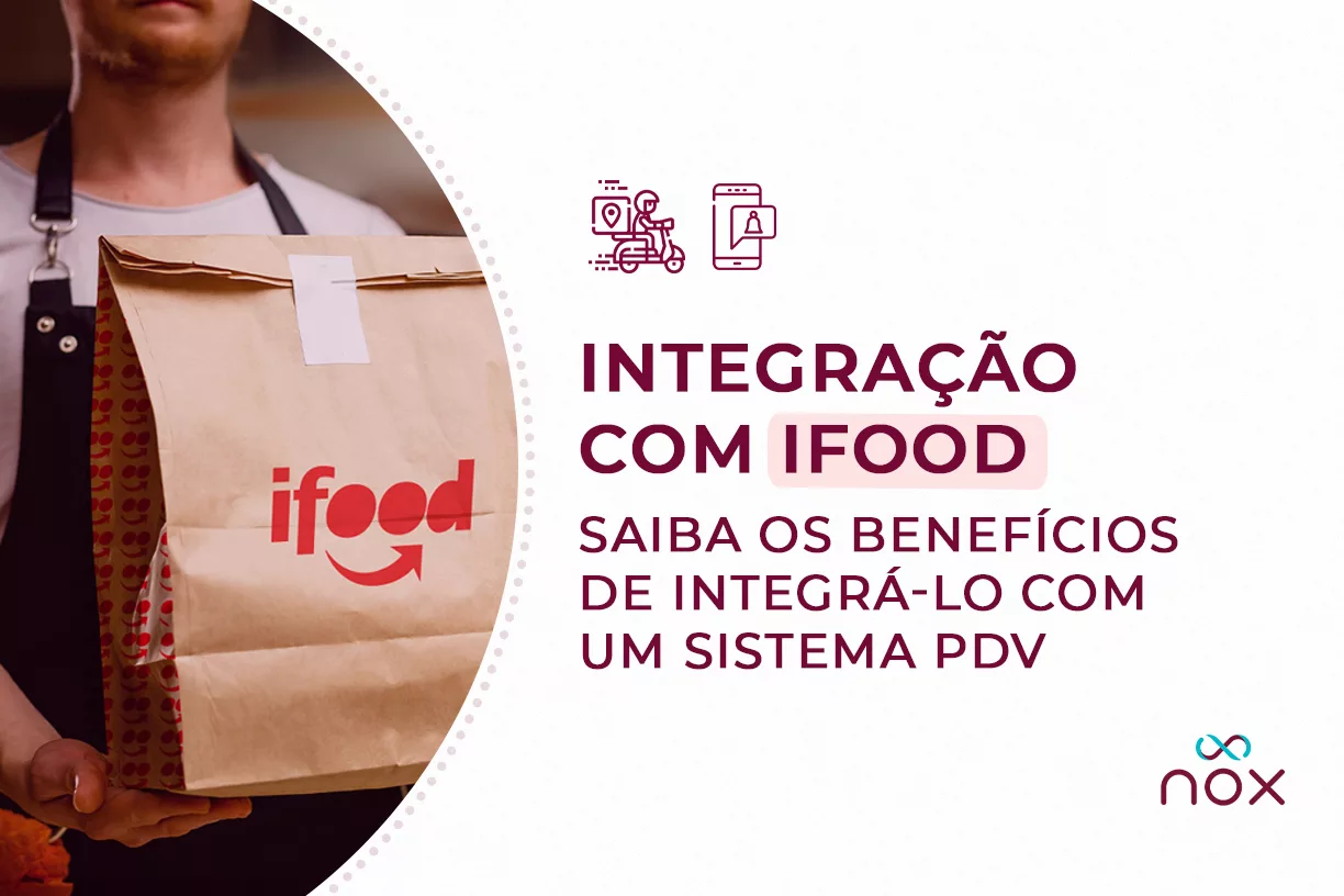 Imagem de capa com o seguinte título: Integração com o iFood: saiba os benefícios dessa integração com um sistema PDV